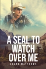 A Seal to Watch Over Me - eBook