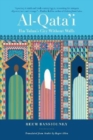 Al-Qata'i : Ibn Tulun's City Without Walls - Book