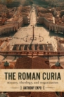 The Roman Curia : History, Theology, and Organization - Book