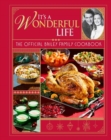 It's a Wonderful Life: The Official Bailey Family Cookbook : Gift Set Edition - Book