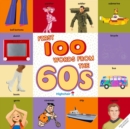 First 100 Words From the 60s (Highchair U) - Book