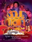 Soul Train : The Music, Dance, and Style of a Generation - eBook