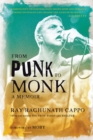 From Punk to Monk : A Memoir - eBook