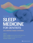 Sleep Medicine for Dentists : An Evidence-Based Overview, Second Edition - eBook