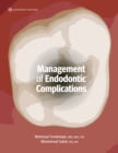 Management of Endodontic Complications : From Diagnosis to Prognosis - eBook