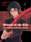 Seraph Of The End: Guren Ichinose: Catastrophe At Sixteen (manga) 1 - Book
