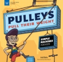 Pulleys Pull Their Weight - eBook