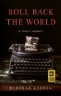 Roll Back the World : A Sister's Memoir - Book