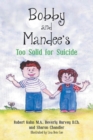 Bobby and Mandee's Too Solid for Suicide - eBook