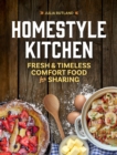 Homestyle Kitchen : Simple Recipes from the Past - Book