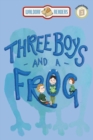 Three Boys and a Frog - eBook