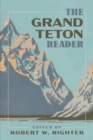 The Grand Teton Reader - eBook