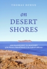 On Desert Shores : Archaeology and History of the Western Midriff Islands in the Gulf of Mexico - Book