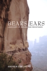 Bears Ears : Landscape of Refuge and Resistance - eBook