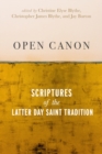 Open Canon : Scriptures of the Latter Day Saint Diaspora - Book
