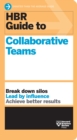 HBR Guide to Collaborative Teams (HBR Guide Series) - eBook