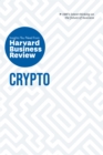 Crypto : The Insights You Need from Harvard Business Review - Book