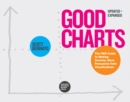 Good Charts, Updated and Expanded : The HBR Guide to Making Smarter, More Persuasive Data Visualizations - eBook
