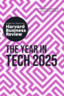 The Year in Tech, 2025 : The Insights You Need from Harvard Business Review - eBook