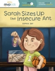 SARAH SIZES UP THE INSECURE ANT - Book
