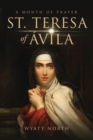 St.Teresa of Avila A Month of Prayer - eBook