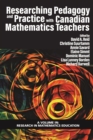 Researching Pedagogy and Practice with Canadian Mathematics Teachers - eBook