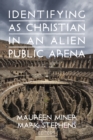 Identifying as Christian in an Alien Public Arena - eBook