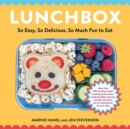 Lunchbox : So Easy, So Delicious, So Much Fun to Eat - Book