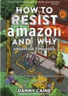 How To Resist Amazon And Why (2nd Edition) - Book