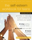 Self-Esteem Workbook for Teens : Activities to Help You Build Confidence and Achieve Your Goals - eBook