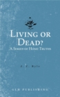 Living or Dead? A Series of Home Truths - eBook