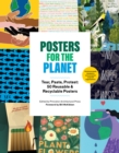 Posters for the Planet : Tear, Paste, Protest: 50 Reusable and Recyclable Posters - Book