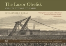 The Luxor Obelisk and Its Voyage to Paris - eBook