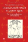 Dealing with the Dead in Ancient Egypt : The Funerary Business of Petebaste - eBook