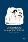 Childhood in Ancient Egypt - eBook