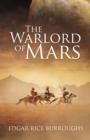 The Warlord of Mars (Annotated) - eBook