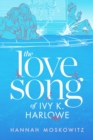The Love Song of Ivy K. Harlowe - Book