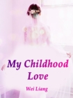 My Childhood Love - eBook