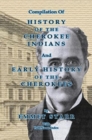 Compilation of History of the Cherokee Indians and Early History of the Cherokees by Emmet Starr : with Combined Full Name Index - Book