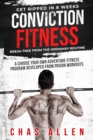 Conviction Fitness : Get Ripped in 8 Weeks - eBook