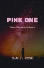 Pink One : Tales of Humanity in Space - eBook