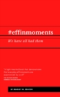 #effinmoments : We have all had them - eBook