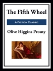 The Fifth Wheel : A Novel - eBook