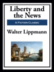 Liberty and the News - eBook