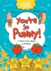You're So Punny! : A Book of Pun-derful Wordplay - eBook