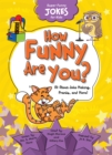 How Funny Are You? : All About Joke Making, Pranks, and More! - eBook