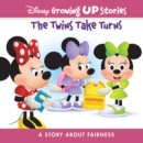 Disney Growing Up Stories The Twins Take Turns : A Story About Fairness - eBook