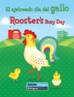El ajetreado dia del gallo / Rooster's Busy Day - eBook