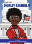 It's Her Story Shirley Chisholm : A Graphic Novel - eBook