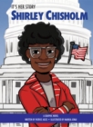It's Her Story Shirley Chisholm : A Graphic Novel - eAudiobook